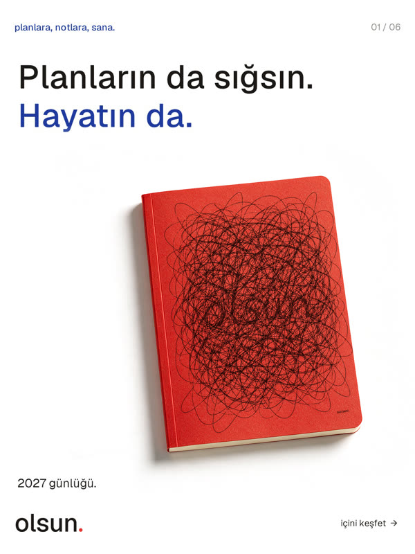 Planların da sığsın. Hayatın da.